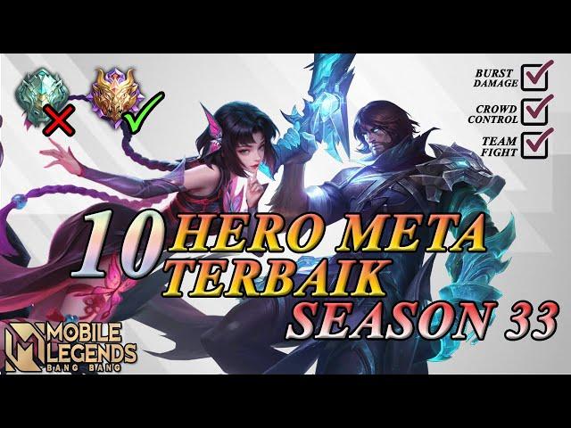 10 HERO META TERBAIK & TERKUAT DI SEASON 33 (EPIC - MYTHIC) - MOBILE LEGENDS