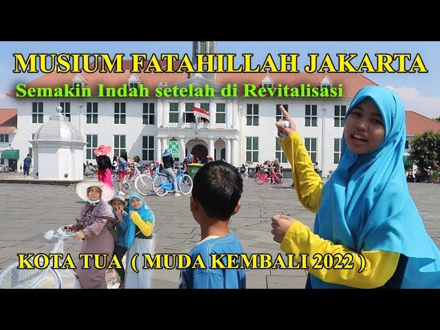 Museum Fatahillah Jakarta I Museum Sejarah Jakarta I Wisata Kota Tua Jakarta Setelah Di Revitalisasi