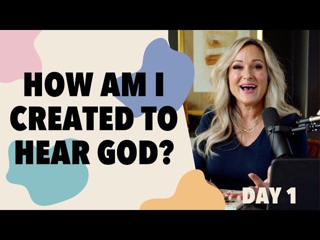 Created To Hear God: Day 1: How Am I Created To Hear God?