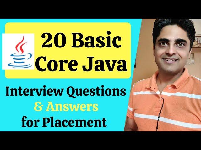 20 Basic Core Java Interview Questions & Answers- TCS, Accenture, Cognizant, Infosys, Wipro, HCL