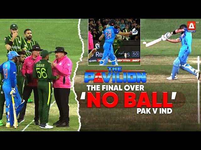 What's #ThePavilion panel of cricket experts' take on the Final over 'No ball'?   