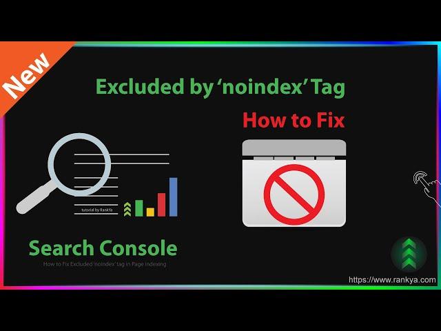 How to Fix Excluded by ‘noindex’ tag - Search Console Page Indexing (UPDATED)