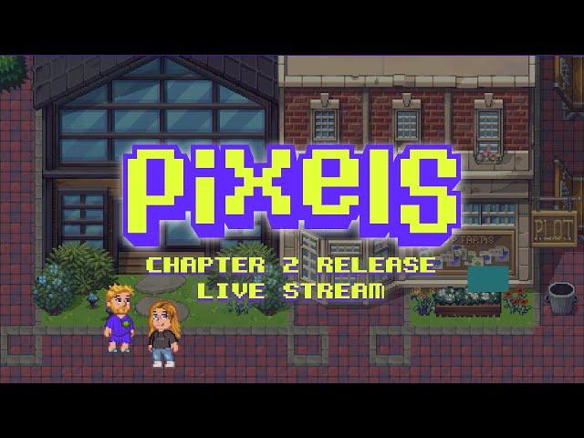 Pixels Chapter 2 Release Live Stream