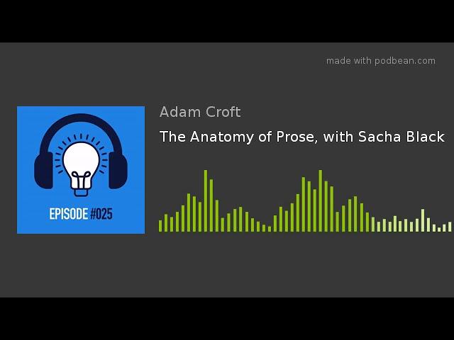 The Anatomy of Prose, with Sacha Black