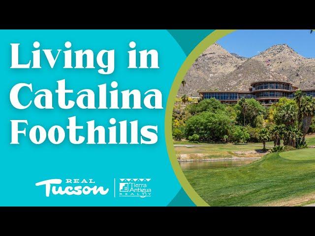 All About CATALINA FOOTHILLS in Tucson, Arizona : Tour the neighborhoods, recreation, and lifestyle