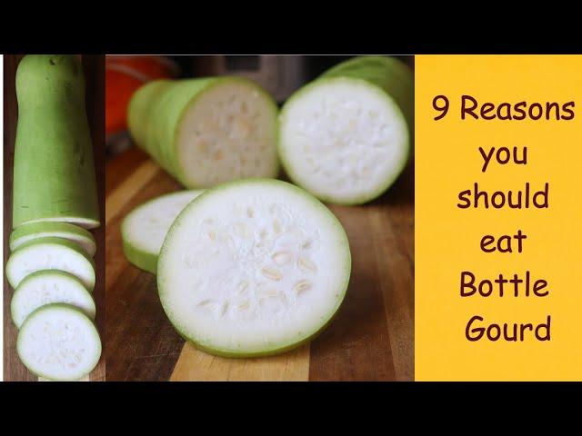 Bottle Gourd | Calabash | Health Benefits | 9 Reasons to Eat Gourd | Food goodies Vlog - 5