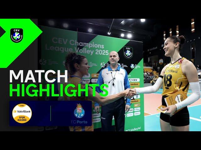 Highlights | VakifBank ISTANBUL vs. FC PORTO | CEV Champions League Volley 2025