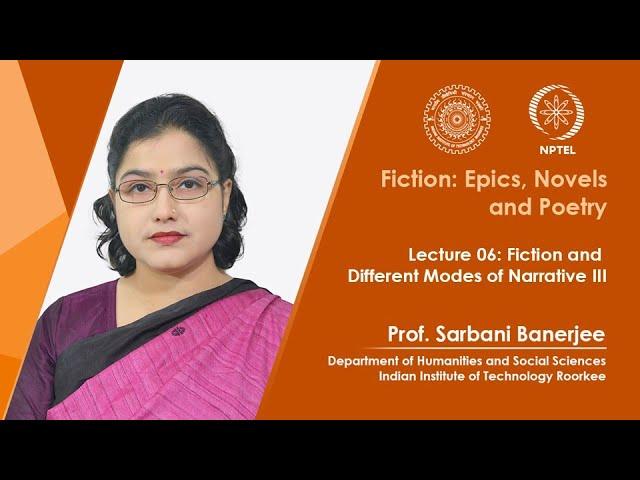 Lecture 06 - Fiction and Different Modes of Narrative III