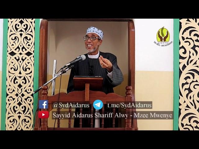 Kiwango cha Maadili na Ustaarabu wa Ummah | Sayyid Aidarus Shariff Alwy | Friday Speech 1442 AH