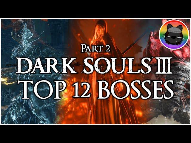 Ranking the Bosses of Dark Souls III [Part 2]