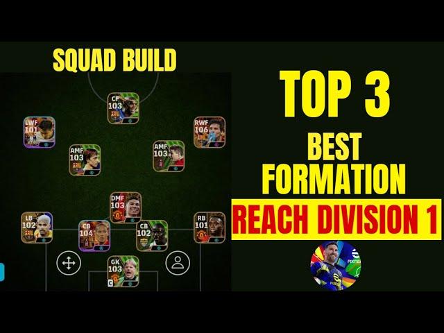 Top 3 Best Formations To Reach Division 1 In eFootball 2025  | Best Custom Formations In eFootball