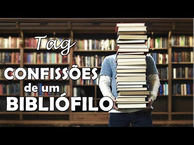 TAG: Confissões de um Bibliófilo