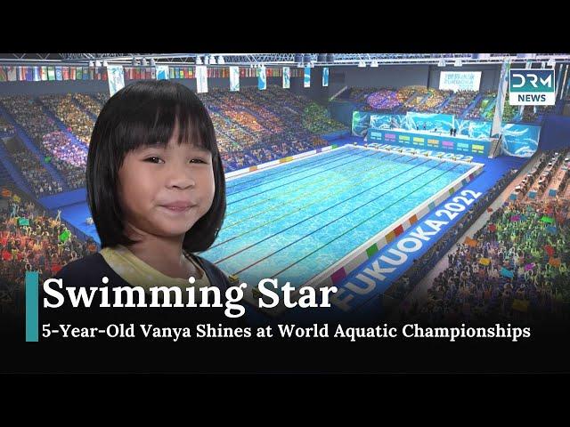 5-Year-Old Vanya Shines at World Aquatic Championships | News Today | DRM News | AD14