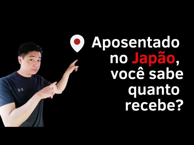 Aposentado no Japão, você sabe quanto recebe?