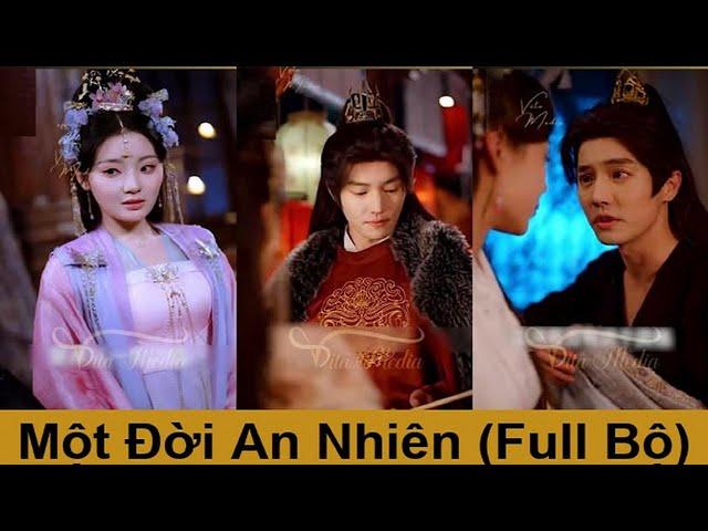 Một Đời An Nhiên _ Full Bộ