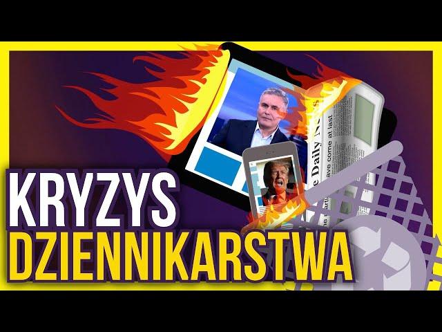 Kryzys dziennikarstwa niszczy media