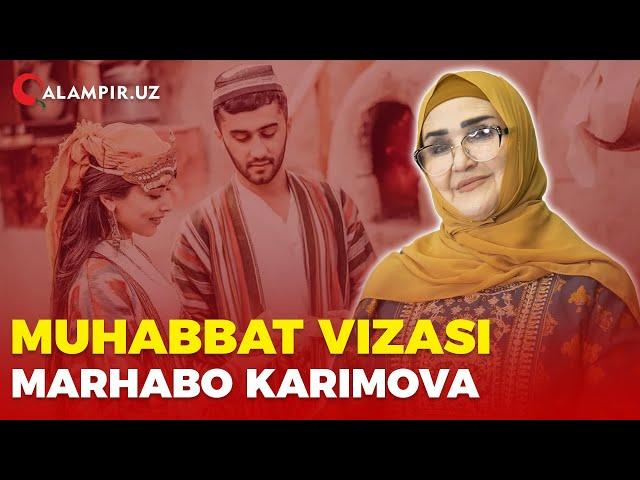 Muhabbat vizasi – Marhabo Karimova