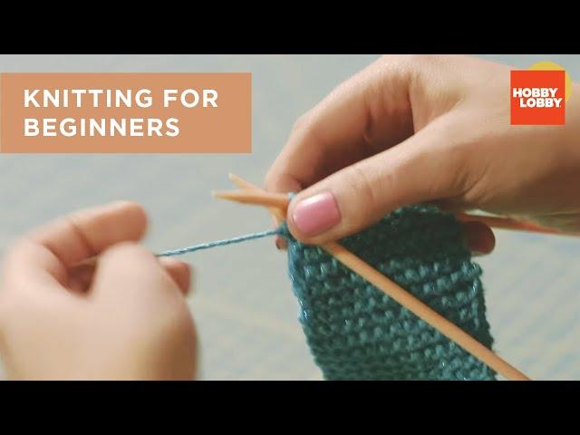 Knitting for Beginners | Hobby Lobby®