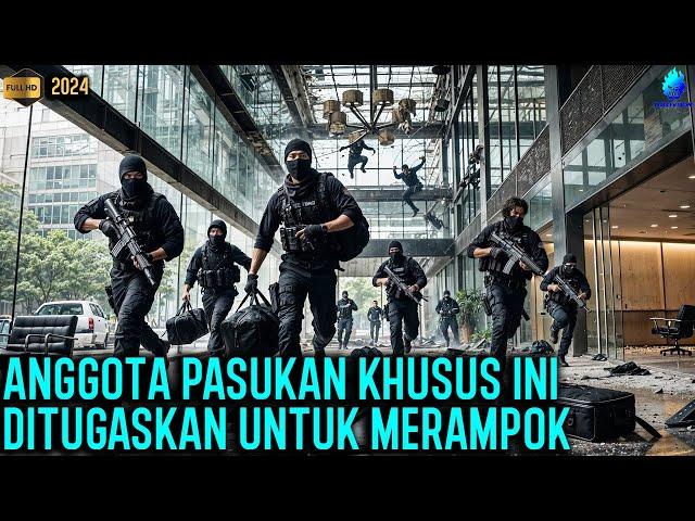 GIMANA JADINYA ?!? JIKA ANGGOTA PASUKAN KHUSUS DITUGASKAN UNTUK MERAMPOK BANK ?!? - Alur Cerita Film