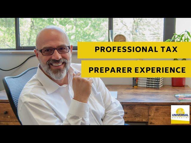 Professional Tax Preparer Experience