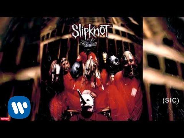 Slipknot - (Sic) (Audio)