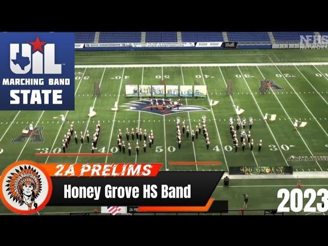 Honey Grove HS Band @UIL 2A State Marching Contest Prelims 2023