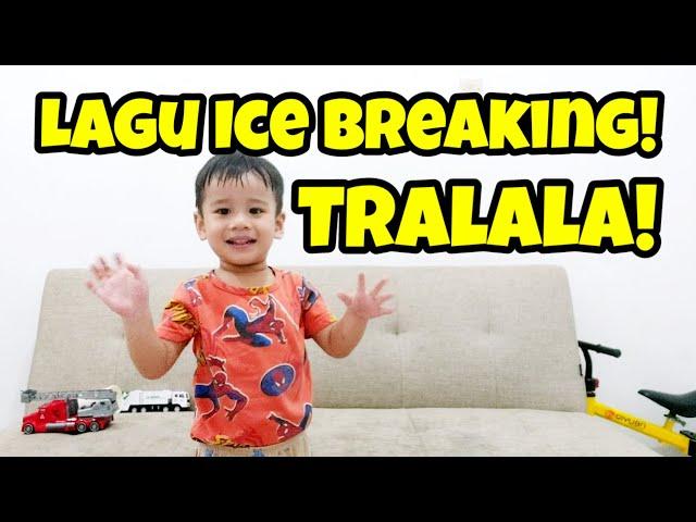 Lagu Ice Breaking Tralala [Ice Breaking dengan Gerakan]