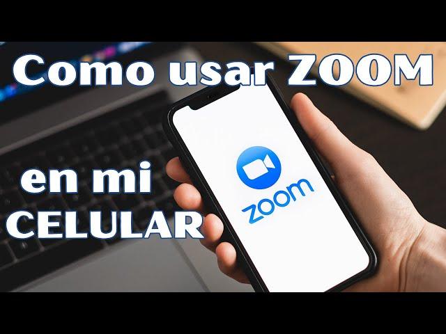 Como usar ZOOM en mi CELULAR  |  | Curso de TELEFONIA desde cero