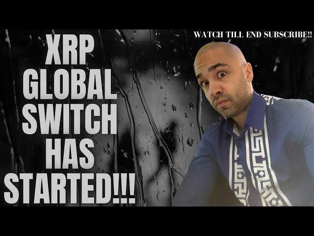 XRP GLOBAL SWITCH HAS STARTED!! #cryptocurrencies #xrpnews #worldnews