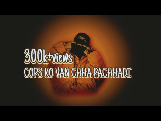 STAN GODLY - COPS KO VAN CHHA PACHHADI | OFFICIAL MUSIC | 2K22