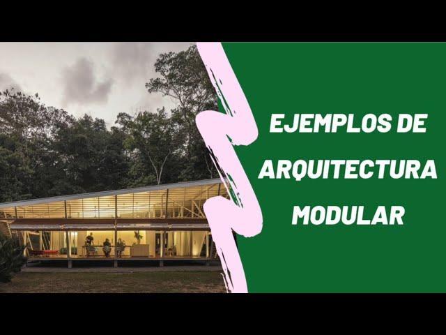 Ejemplos de arquitectura modular | Módulos Prefabricados