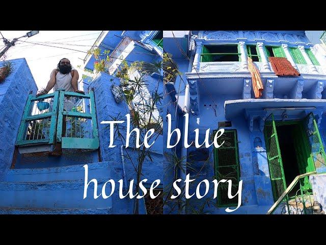 जोधपुर के नीले घर की कहानी, अंदर से कैसे होते है ये घर  | blue house story | travel series jodhpur