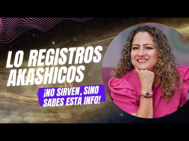 LOS REGISTROS AKASHICOS NO SIRVEN, SINO SABES ESTA INFORMACIÓN | Marcela Reyes Sanando