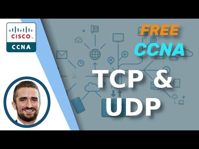 Free CCNA | TCP & UDP | Day 30 | CCNA 200-301 Complete Course