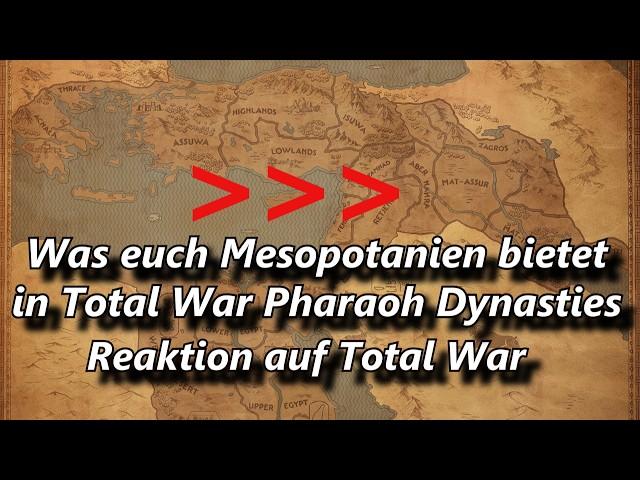 Mesopotanien, Babylon, Götter und mehr! Reaktion auf Total War: PHARAOH - DYNASTIES - Mesopotamia