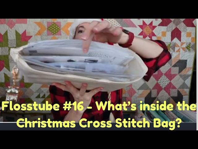 Flosstube #16 - Christmas Cross Stitch Chart Parade!  Punch needle, project bags, & animal updates!