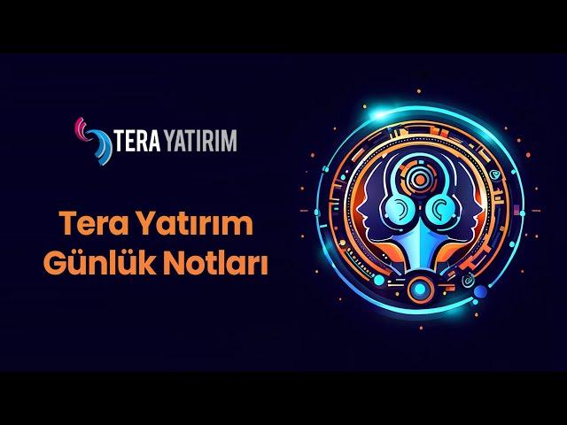 Tera Yatırım | Günlük Notları | 03.03.25