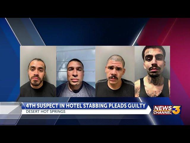 Fourth suspect in Desert Hot Springs hotel stabbing case pleads guilty