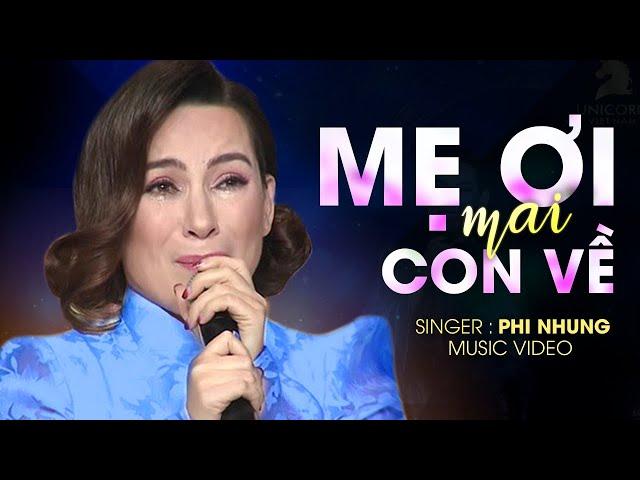 Lời nhắn nhủ cuối cùng của Phi Nhung - Mẹ ơi Mai Con Về | Vĩnh biệt tiếng hát Phi Nhung