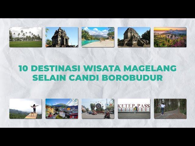 10 DESTINASI WISATA DI MAGELANG SELAIN CANDI BOROBUDUR