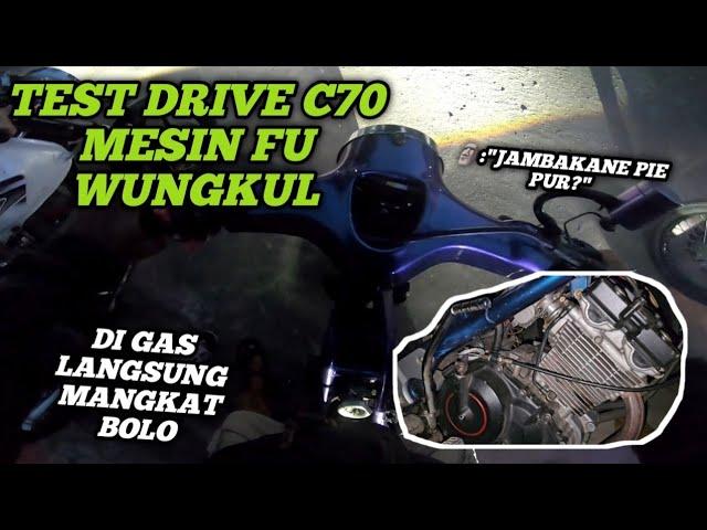 C70 ENGINE FU WUNGKUL‼️BUKA GAS LANGSUNG AUTO JENGAT BOLO‼️KOYO DI JAMBAK BIAWAK BOLO‼️CJDWGANK