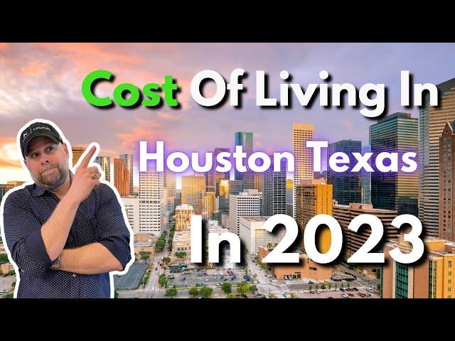 THE COST OF LIVING IN HOUSTON, TEXAS 2023 | Downtown VS. Suburbs