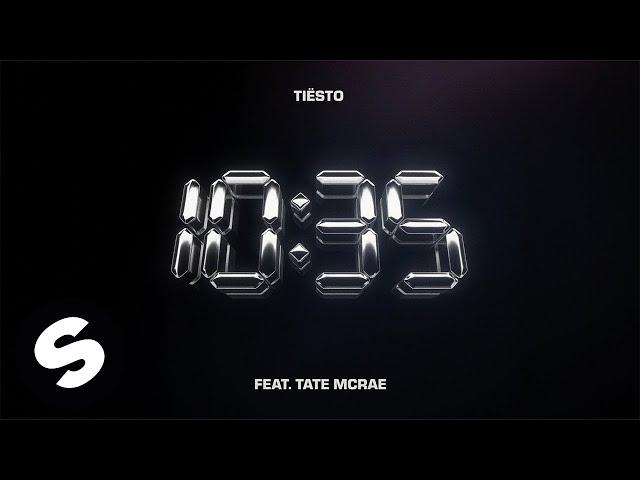 Tiësto & Tate McRae - 10:35 (Official Audio)