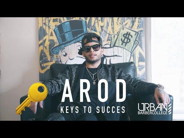 A ROD  Keys to Success @arod23pr #URBAN BARBER