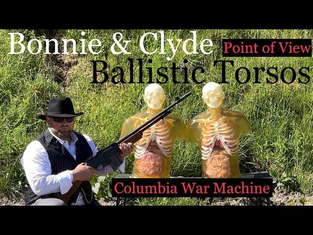 Bonnie & Clyde point of view Ballistic Torsos!!!  You will not be disappointed!