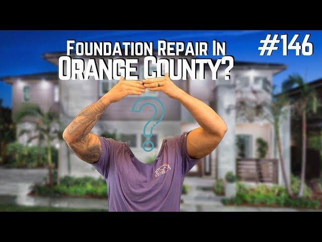 Foundation Repair in Orange County - Tip of the Day #146