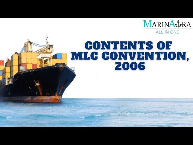 Contents of Maritime Labour Convention (MLC), 2006