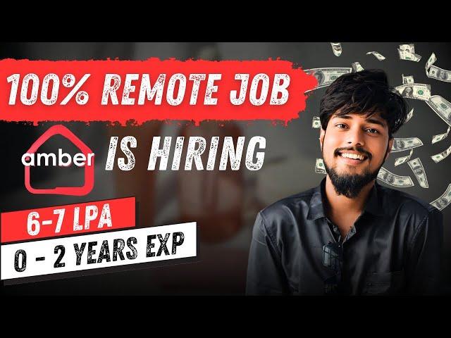 100% Remote Job For Freshers & Experience | Amber is Hiring Remote | Corporate Mazdoor