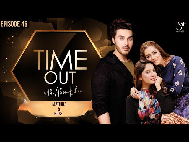 Mathira & Rose | Time Out with Ahsan Khan | Full Episode 46 | Express TV | IAB1O