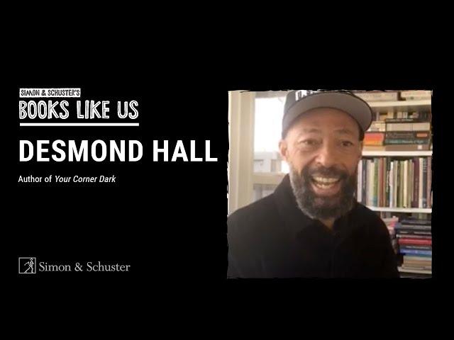 Desmond Hall | Simon & Schuster's Books Like Us